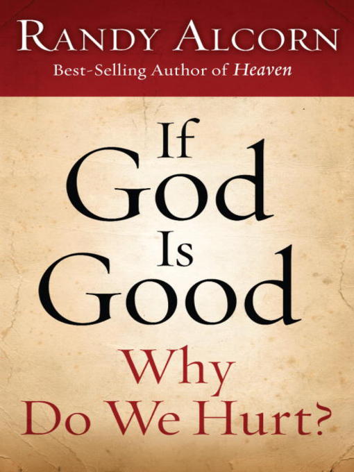 Title details for If God Is Good by Randy Alcorn - Available